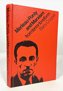 Merleau-Ponty and Marxism From Terror to Reform 1979 HC Book by Barry Cooper