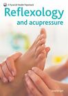 Reflexology and Acupressure by Wright, Jane