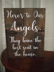 Wedding sign, here's to our angels they have the best seat in the  9x12 Wood NEW