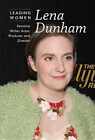Lena Dunham: Feminist Writer, Actor, - Library Binding, by Duling Kaitlyn - Good