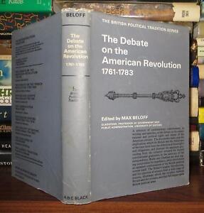 Beloff, Max DEBATE ON THE AMERICAN REVOLUTION, 1761-83  2nd Edition 3rd Printing