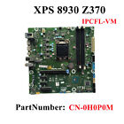 For DELL XPS 8930 IPCFL-VM Desktop Motherboard CN-0H0P0M LGA1151 Z370 8/9 CPU