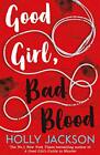 Good Girl, Bad Blood - The Sunday Times Bestseller by Jackson, Holly Book The