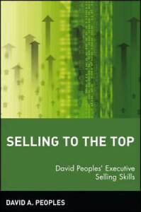 Selling to the Top: David Peoples' Executive Selling Skills - VERY GOOD