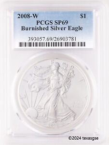 2008 W $1 Burnished American Silver Eagle PCGS SP69