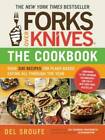Forks Over Knives - The Cookbook: Over 300 Recipes for Plant-Based Eating - GOOD