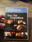 Sex & the Single Mom (DVD, 2005, Full Frame) Works Lifetime Original Movie