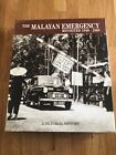 the malayan emergency revisted 1948 - 1960 . gifted to the governor ! signitures