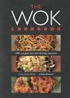 The Wok Cookbook: 200 Recipes for Stir-Frying Success - Paperback - ACCEPTABLE