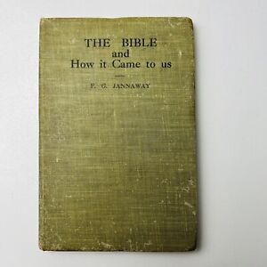 The Bible And How It Came To Us F.G. Jannaway Vintage Small Book