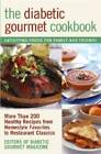 The Diabetic Gourmet Cookbook: More Than 200 Healthy Recipes from Homesty - GOOD