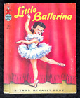 LITTLE BALLERINA ~ vintage children's Rand McNally Tip-Top Elf Book ~ no writing