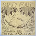 New ListingBarefoot Man And Band - Dirty Foot - Private Press Vinyl LP w/ OG Inner Sleeve