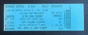 2008 Hillary Clinton & Elton John Ticket Stub 4/09/08 Radio City Music Hall NYC.