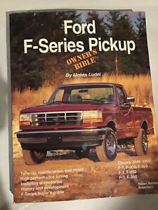 Ford F-Series Pickup Owner's Bible: By Moses Ludel in Good Condition 1994