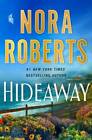 Hideaway: A Novel - Hardcover By Roberts, Nora - GOOD