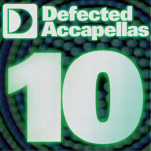 Various Artists Defected Accapellas Vol. 10 (CD) Album