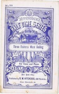 Three Fishers Went Sailing, Half Dime Series, No 353 Antique sheet music