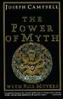 The Power of Myth - Paperback By Joseph Campbell - GOOD