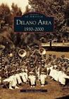 Dorothy Kasiner Delano Area 1930-2000 (Paperback) Images of America