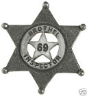 BROTHEL INSPECTOR OLD WEST LAWMAN  BADGE Made in USA 69