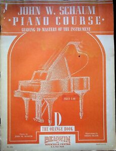 JOHN W SCHAUM PIANO COURSE BOOK D ORANGE MUSIC BOOK 1945 MUSIC SHEET