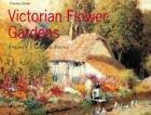 Country Series: Victorian Flower Gardens - Paperback - GOOD