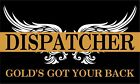 Thin Gold Line Dispatcher Gold's Got Your Back Reflective Decal - Various Sizes