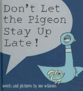 Don't Let the Pigeon Stay Up Late! - Paperback By Willems, Mo - GOOD
