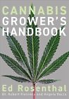 Cannabis Grower's Handbook, Paperback by Rosenthal, Ed; Flannery, Robert (CON...