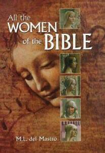 All The Women Of The Bible - Hardcover By del Mastro, M. L. - GOOD