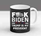 Fluck Biden Trump Is My President USA Flag America Political Gift New Mug