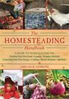 The Homesteading Handbook: A Back to Basics Guide to Growing Your Own Food, Cann