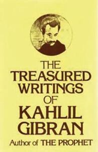 Treasured Writings of Kahlil Gibran by Gibran, Kahlil