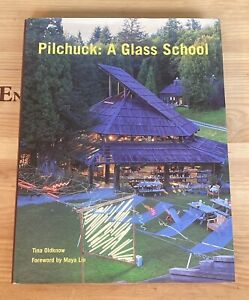 Chihuly Art Book ~ Pilchuck: A Glass School ~ by Tina Oldknow