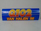 OLD DALLAS ROCK & ROLL RADIO STATION--Q102 VAN HALEN '86 BUMPER STICKER (NEW)