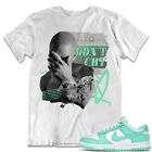 Shirt to Match Dunk Low Green Glow Sneaker dropSkizzle - Don't Cry Grunge