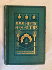New Listing1898 BOOK HEROIC PERSONALITIES BY LOUIS ALBERT BANKS Antique Vintage Book