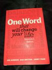 One Word That Will Change Your Life by Britton, Dan; Page, Jimmy; Gordon, Jon