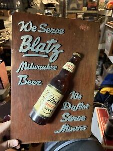 Vintage Blatz Beer Wooden Wall Sign “We Serve Blatz Milwaukee Beer”