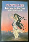 Tales From the Flat Earth: Night's Daughter by Tanith Lee HC Book Club Ed 1986