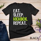 Eat Sleep Kickbox Repeat Kickboxing Kick Boxing Gift Unisex T-shirt