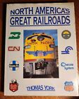 North America's Great  Railroads: Thomas York Railroad Book