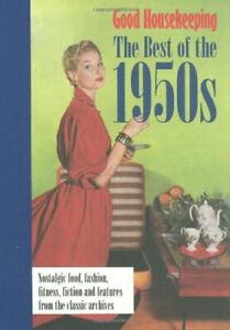 Good Housekeeping: The Best of the 1950s by Good Housekeeping Hardback Book The