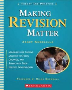 Making Revision Matter (Theory and Practice) Angelillo, Janet paperback Used -