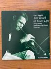 Chet Baker- The Touch of Your Lips LP