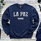 La Paz Sweatshirt | La Paz Mexico Crewneck Sweatshirt | La Paz Travel Vacation
