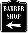 Barber Shop Left Arrow BLACK Aluminum Composite Sign