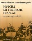 HISTOIRE DU FEMINISME FRANCAIS (POUR CHACUNE, 22) (FRENCH By Maite Albistur