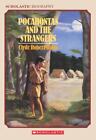 Pocahontas and the Strangers , Clyde Robert Bulla
